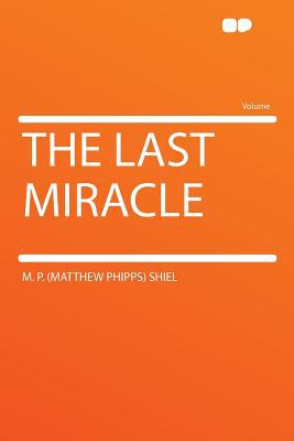 The Last Miracle magazine reviews