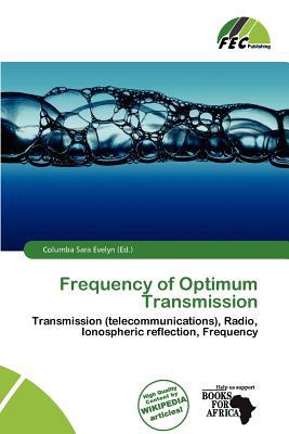 Frequency of Optimum Transmission magazine reviews