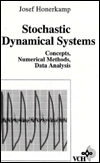 Stochastic Dynamical Systems: Concepts, Numerical Methods, Data Analysis magazine reviews