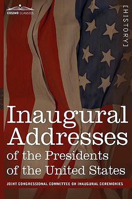 Inaugural Addresses of the Presidents of the United States magazine reviews