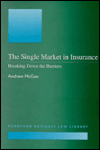 The Single Market in Insurance: Breaking down the Barriers book written by Andrew McGee