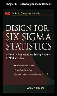 Design for Six Sigma Statistics, Chapter 3 - Describing Random Behavior magazine reviews