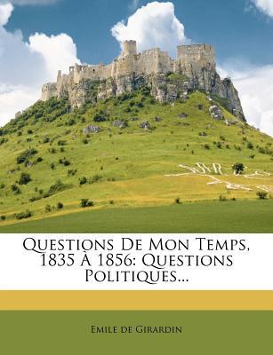 Questions de Mon Temps, 1835 1856, , Questions de Mon Temps, 1835 1856