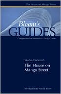The House on Mango Street (Bloom's Guides) book written by Kim Welsch