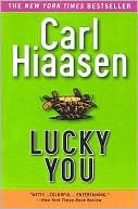 Lucky You book written by Carl Hiaasen