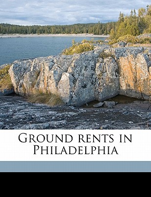 Ground Rents in Philadelphia magazine reviews