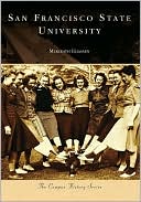 San Francisco State University (Campus History Series) book written by Meredith Eliassen