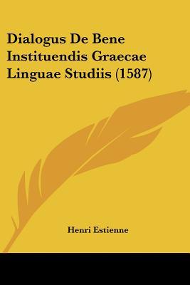 Dialogus de Bene Instituendis Graecae Linguae Studiis (1587) magazine reviews