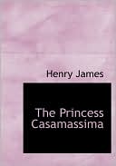 The Princess Casamassima book written by Henry James