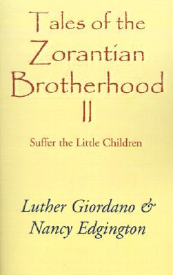 Tales of Zorantian Brotherhood Vol. II : Suffer the Little Children magazine reviews