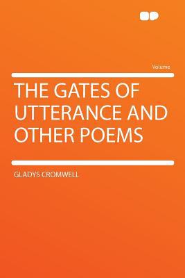 The Gates of Utterance and Other Poems magazine reviews
