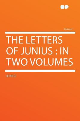 The Letters of Junius magazine reviews