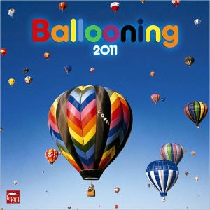 2011 Ballooning Square Wall Calendar book written by BrownTrout Publishers
