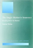 The Single Market in Insurance: Breaking down the Barriers book written by Andrew McGee