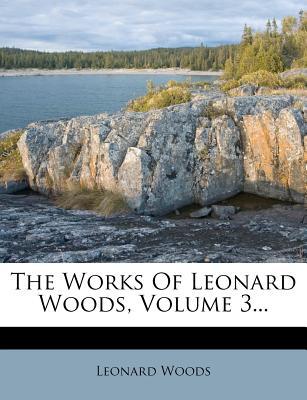 The Works of Leonard Woods, Volume 3... magazine reviews