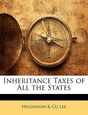 Inheritance Taxes of All the States magazine reviews
