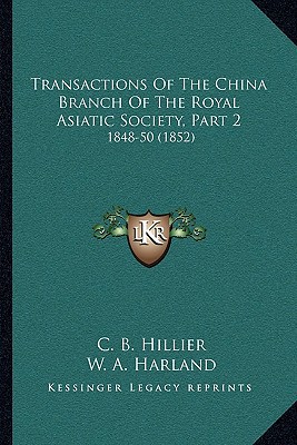 Transactions of the China Branch of the Royal Asiatic Society, Part 2 magazine reviews