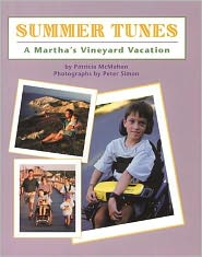 Summer Tunes: A Martha's Vineyard Vacation book written by Patricia McMahon, Peter Simon
