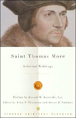 Saint Thomas More: Selected Writings book written by John F. Thornton