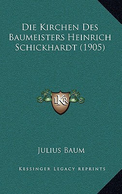 Die Kirchen Des Baumeisters Heinrich Schickhardt magazine reviews