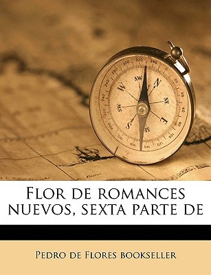 Flor de Romances Nuevos, Sexta Parte de Volume 3 magazine reviews