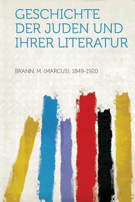 Geschichte Der Juden Und Ihrer Literatur magazine reviews