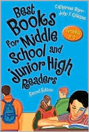 Best Books for Middle School and Junior High Readers: Grades 6-9, 2nd Edition (Children's and Young Adult Literature Reference Series) book written by Catherine Barr