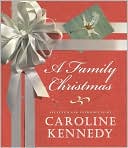 Family Christmas book written by Caroline Kennedy