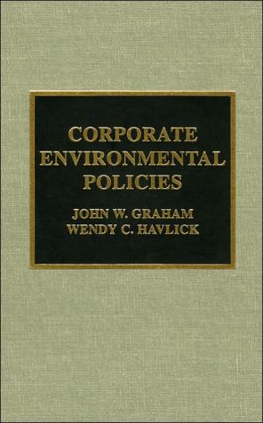Corporate Environmental Policies book written by John W. Graham