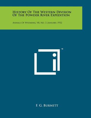 History of the Western Division of the Powder River Expedition magazine reviews