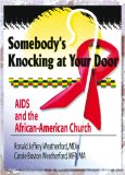 Somebody's Knocking at Your Door: AIDS and the African-American Church book written by Carole B Weatherford
