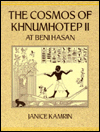 Cosmos of Khnumhotep II: At Beni Hasan book written by Kamrin
