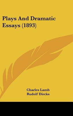 Plays and Dramatic Essays magazine reviews