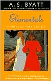 Elementals: Stories of Fire and Ice book written by A. S. Byatt
