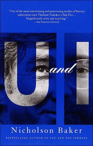 U and I: A True Story book written by Nicholson Baker