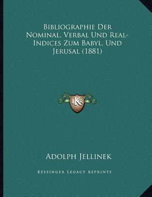 Bibliographie Der Nominal, Verbal Und Real-Indices Zum Babyl. Und Jerusal magazine reviews