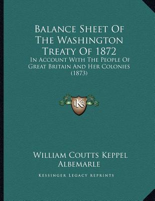 Balance Sheet of the Washington Treaty of 1872 magazine reviews