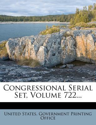 Congressional Serial Set, Volume 722... magazine reviews