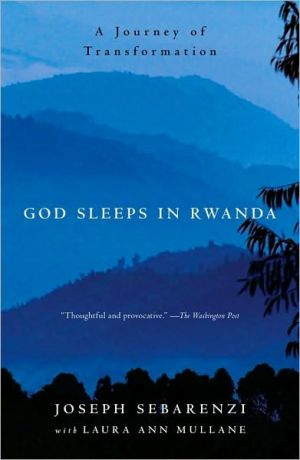 God Sleeps in Rwanda: A Journey of Transformation book written by Joseph Sebarenzi