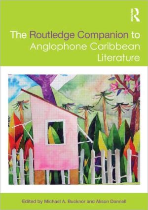 The Routledge Companion to Anglophone Caribbean Literature book written by Alison Donnell