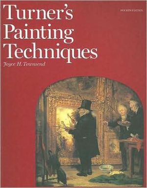 Turner's Painting Techniques book written by Joyce Townsend