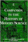 Companion to the History of Modern Science book written by R. C. Olby