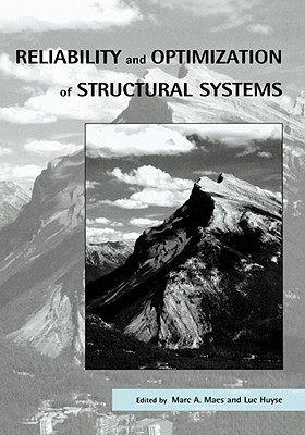 Reliability and Optimization of Structural Systems : Proceedings of the 11th IFIP WG7. 5 Working Conference, Banff, Canada, 2-5 November 2003, , Reliability and Optimization of Structural Systems : Proceedings of the 11th IFIP WG7. 5 Working Conference, Banff, Canada, 2-5 November 2003