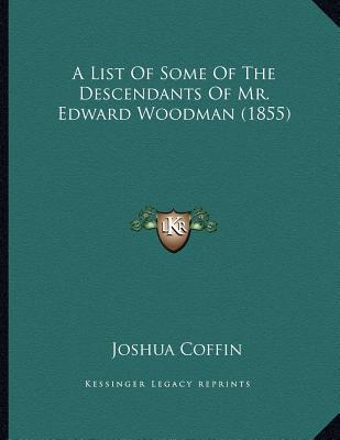 A List of Some of the Descendants of Mr. Edward Woodman magazine reviews