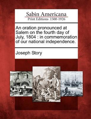 An Oration Pronounced at Salem on the Fourth Day of July, 1804 magazine reviews