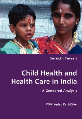 Child Health and Health Care in India magazine reviews