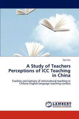 A Study of Teachers Perceptions of ICC Teaching in China magazine reviews