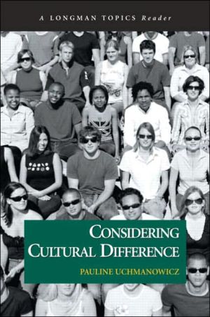 Considering Cultural Difference (Longman Topics Reader Series) book written by Pauline Uchmanowicz