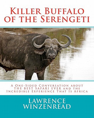 Killer Buffalo of the Serengeti magazine reviews