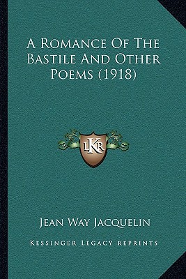 A Romance of the Bastile and Other Poems magazine reviews